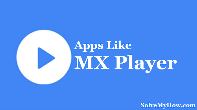 Apps Like MX Player