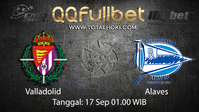 Prediksi Bola Jitu Valladolid vs Alaves 17 September 2018 ( Spanish La Liga )