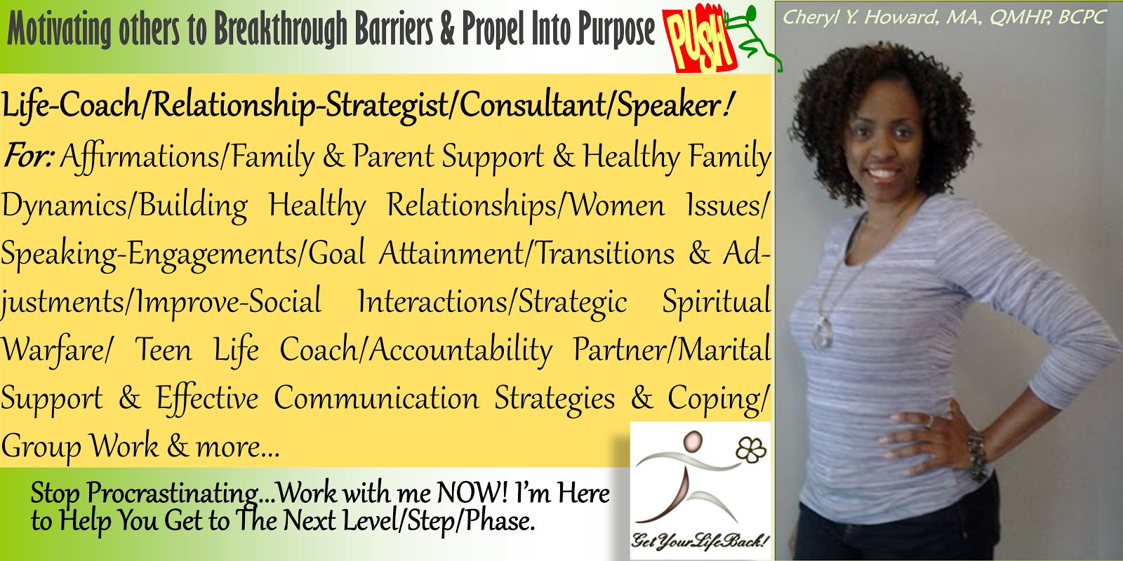 'GET YOUR LIFE BACK INSPIRATIONAL LIFE COACHING' with CHERYL (WORK WITH ME)
