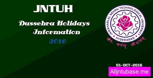 JNTUH Dussehra Holidays 2016 Information