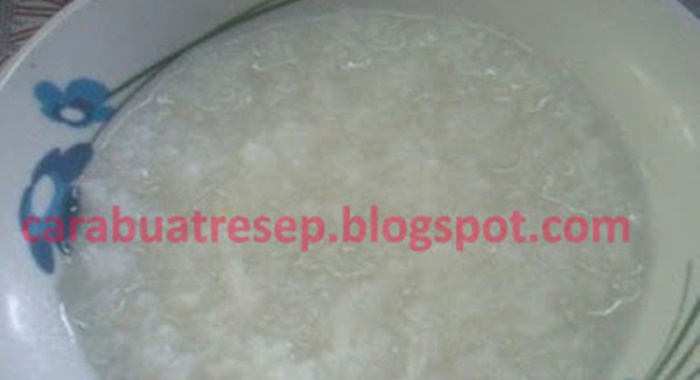 Cara Membuat Bubur Nasi Putih Polos Resep Dapoer Ibu Cara Membuat Bubur Nasi Putih Polos Resep Dapoer Ibu