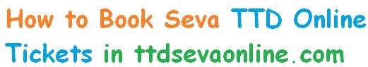 How to Book TTD Seva Online Tickets Fastly in Ttdsevaonline.com