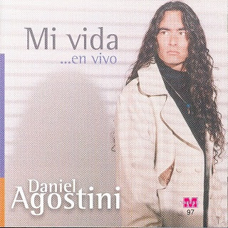 daniel agostini mi vida en vivo