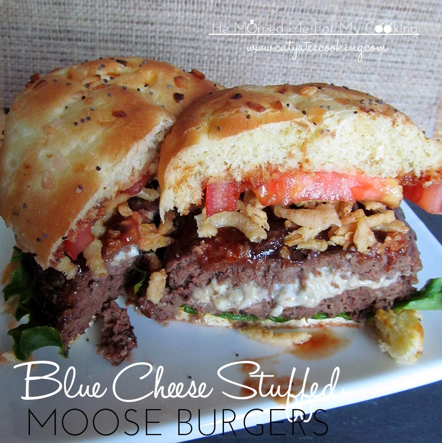 He Married Me For My Cooking Blue Cheese Stuffed Moose Burgers