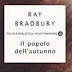 Il popolo dell'autunno, Ray Bradbury