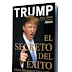 EL SECRETO DEL ÉXITO EN EL TRABAJO Y EN LA VIDA − DONALD J. TRUMP – [PDF] [Gratis]