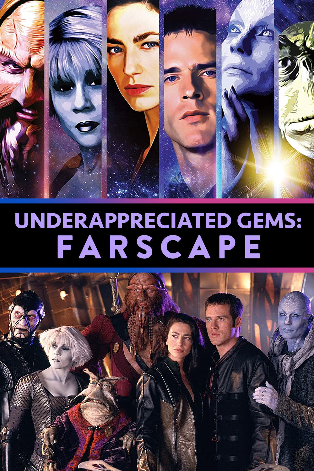 Underappreciated Gems Farscape (1999 2003) Fresh from the...
