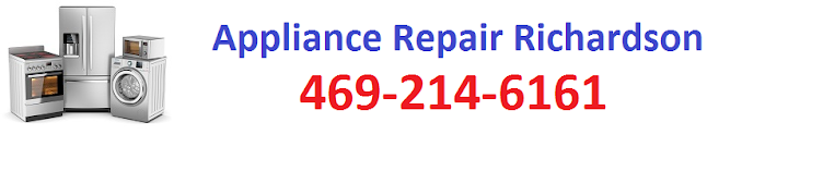 Appliance Repair Richardson 469-214-6161