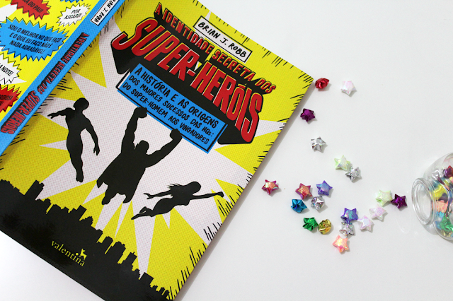 A Identidade Secreta dos Super-Heróis - Brian J. Robb A Identidade Secreta dos Super-Heróis - Brian J. Robb