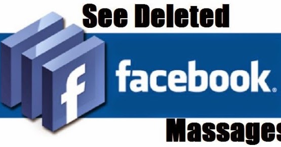 How To View Deleted Messages On Facebook