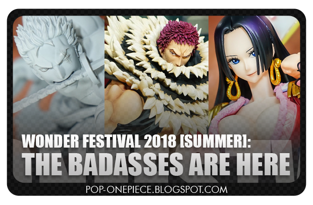 Wonder Festival 2018 [SUMMER] : The Badasses are HERE!