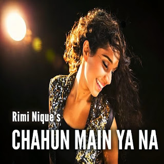 Chahun Main Ya Na by Rimi Nique