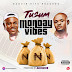 DOWNLOAD MP3: Tusum – Monday Vibes