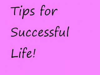 Successful tips for life 