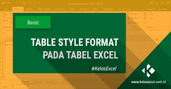 Cara Memformat Tabel Pada Microsoft Excel Cara Memformat Tabel Pada Microsoft Excel