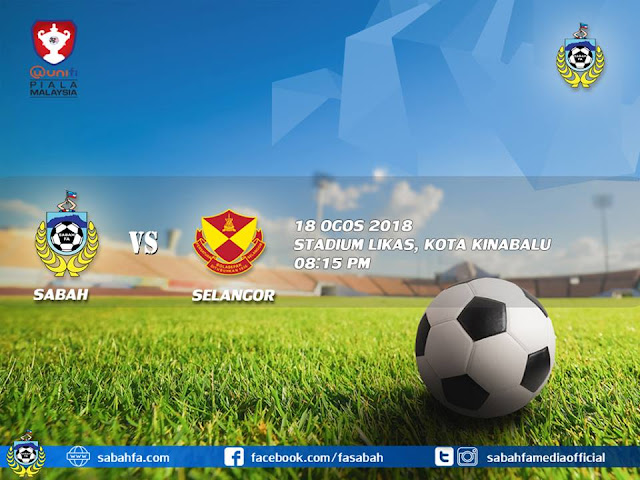 Live Streaming Sabah vs Selangor Piala Malaysia 18.8.2018 Live Streaming Sabah vs Selangor Piala Malaysia 18.8.2018