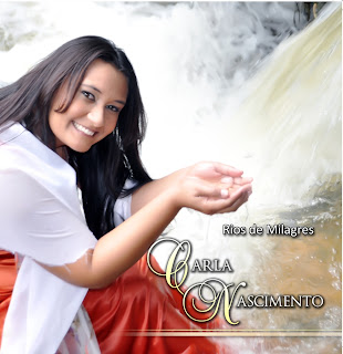 Carla Nascimento - Rios de Milagres 2012