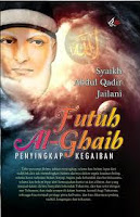 Kitab FUTUH AL GHAIB, Risalah Ke-50-54 Kitab FUTUH AL GHAIB, Risalah Ke-50-54