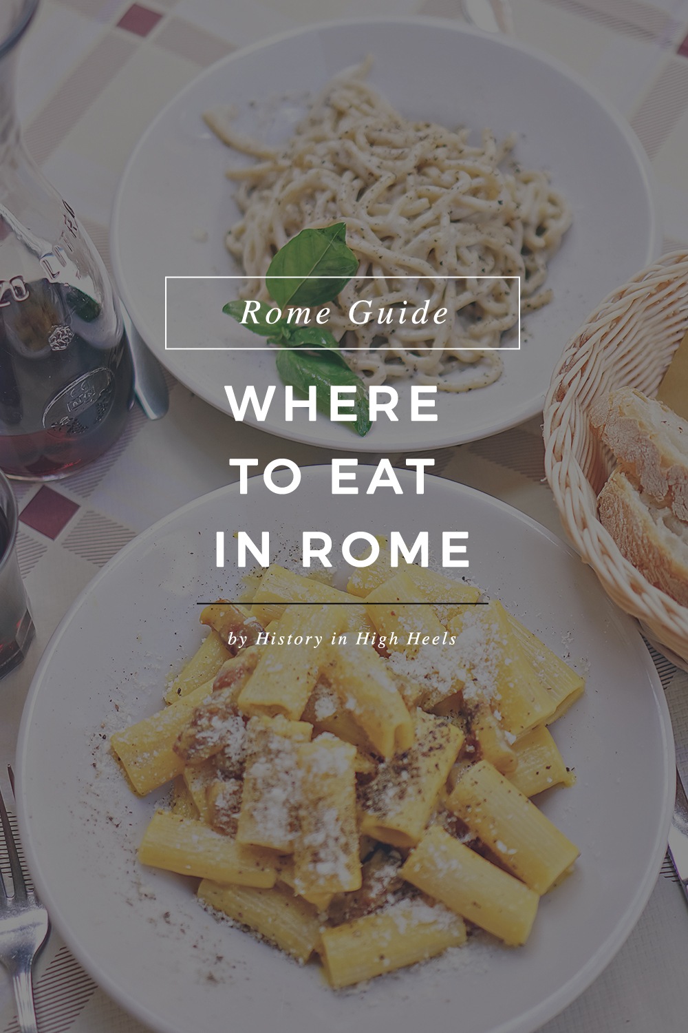 History In High Heels: Where to Eat in Rome