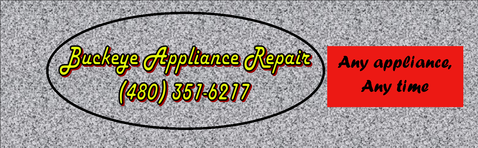 Buckeye Appliance Repair (480) 351-6217