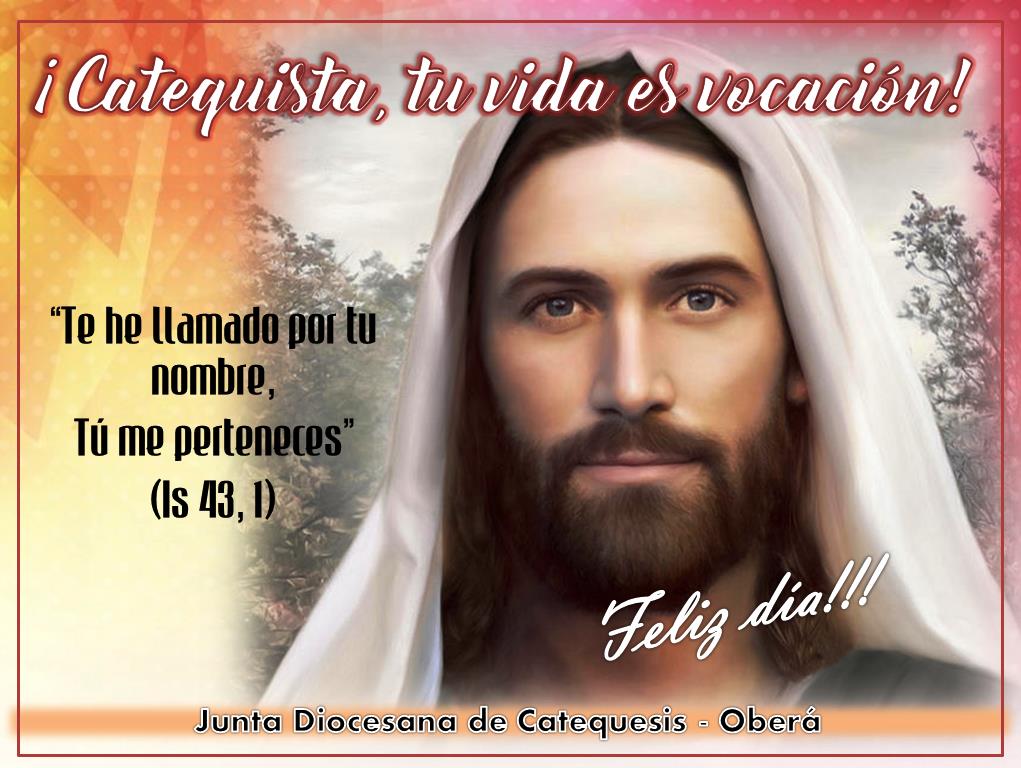 Junta Diocesana de Catequesis (Oberá): ¡Feliz día del Catequista! (tarjeta  y oración)