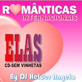 Seleção Romanticas Internacionais Elas CD Sem Vinhetas By DJ Helder Angelo