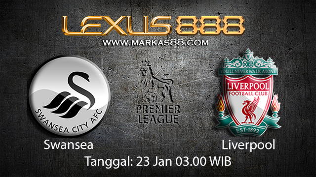 PREDIKSIBOLA - PREDIKSI TARUHAN BOLA SWANSEA VS LIVERPOOL 23 JANUARI 2018 ( ENGLISH PREMIER LEAGUE )