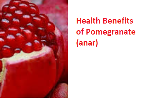 Health Benefits of Pomegranate (anar)