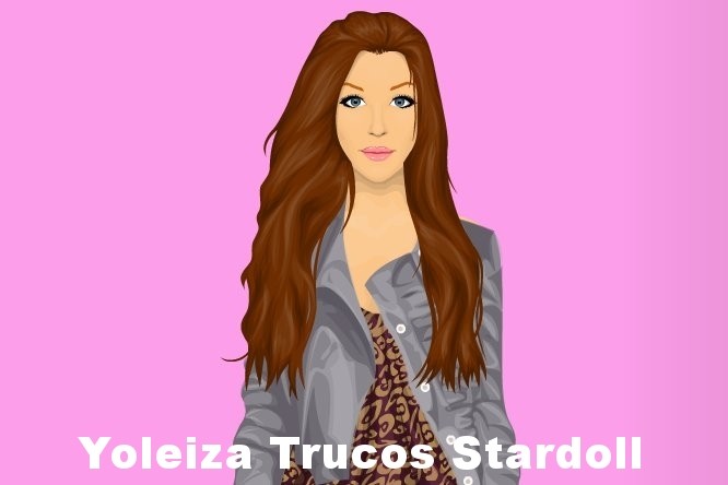 Yoleiza Trucos Stardoll