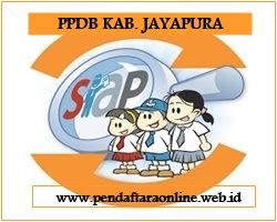 PPDB Kabupaten Jayapura http://www.infopendidikan.net/
