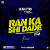 #MusicAlert - Kalito - Ranks shi Dade remix ft DJ A.B