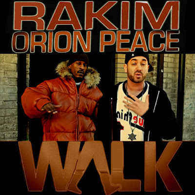 Orion Peace ft. Rakim - "Walk" / www.hiphopondeck.com