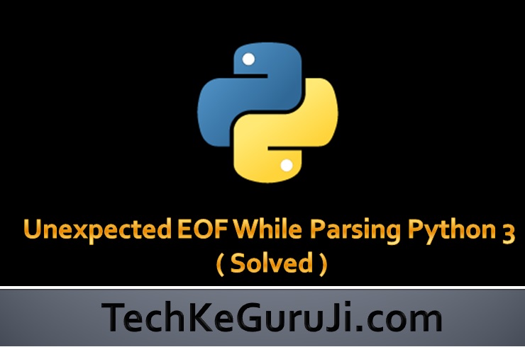 Unexpected eof while parsing. Парсинг python. eof в питоне. unexpected eof python.