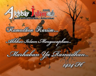 Marhaban Ya Ramadhan 1434 H (2013 M)