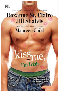 Kiss Me, I'm Irish by Roxanne St. Claire, Jill Shalvis, Maureen Child