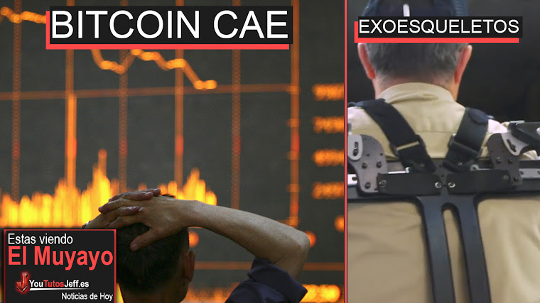 El Bitcoin en caída libre a desaparecer, Exoesqueletos, Windows 10, Facebook Creadores | El Muyayo