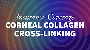 Insurance Coverage for Corneal Cross-Linking (UPDATED 2022)