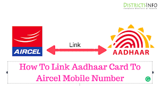  How To Link Aadhaar Card To Aircel Mobile Number 