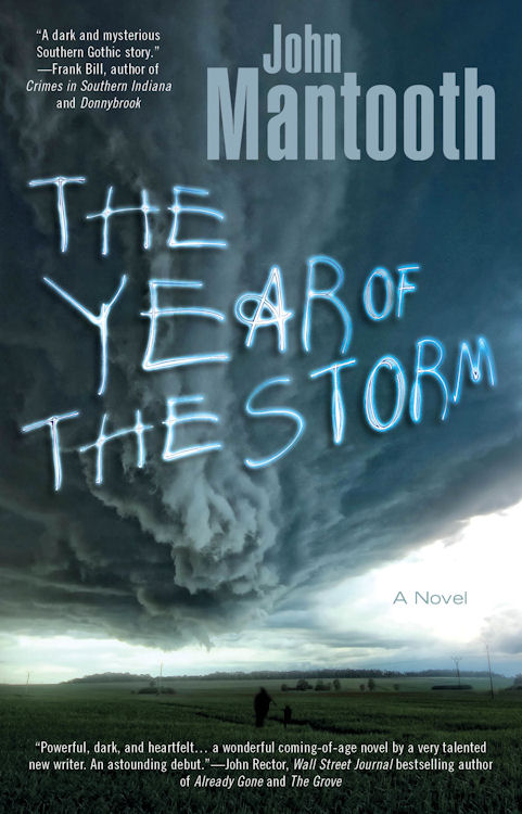 Interview with John Mantooth, author of The Year of the Storm - June 3, 2013