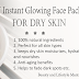 DIY Instant Glowing Face Pack For Dry Skin