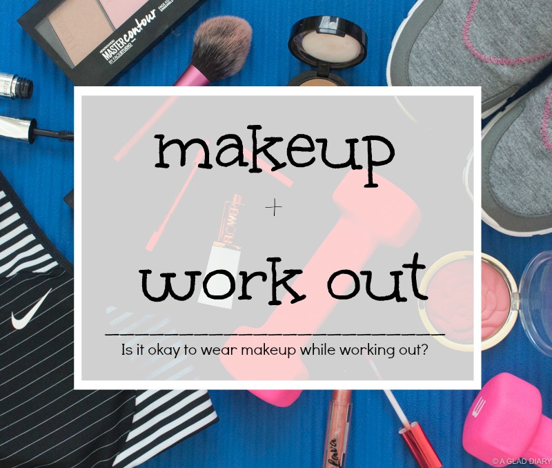 Is It Okay to Wear Makeup While Working Out Is It Okay to Wear Makeup While Working Out