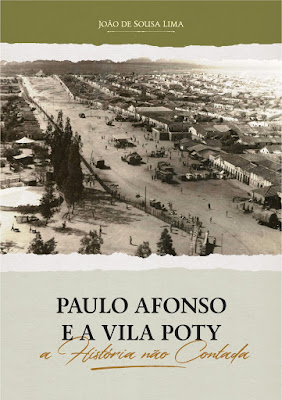 PAULO AFONSO E A VILA POTY: A HISTÃRIA NÃO CONTADA
