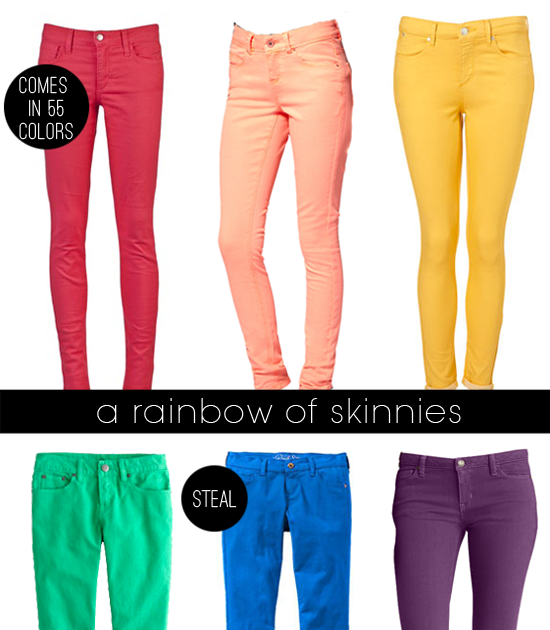 with an i.e.: Colored Skinny Jeans