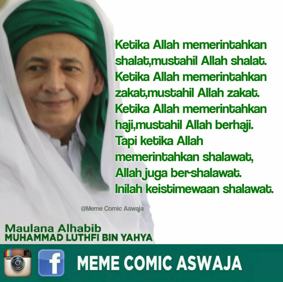 Kata Mutiara Al Habib Muhammad Luthfi Bin Yahya Tentang BerShalawat