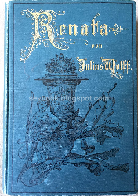 Renata. Eine Dichtung von Julius Wolff, Berlin 1892