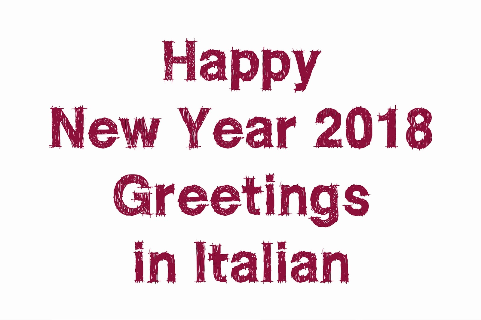 happy new year 2018 greetings in italian happy new year 2k18 happy new year 2018 greetings in italian happy new year 2k18