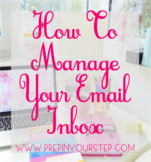 Prep In Your Step How To Manage Your Email Inbox