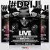 Drij Live Inside Heaven And Hell, Flyer Designed By Dangles Graphics [DanglesGfx] (@Dangles442Gh) Call/WhatsApp: +233246141226