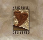 Mark Erelli: Delivered