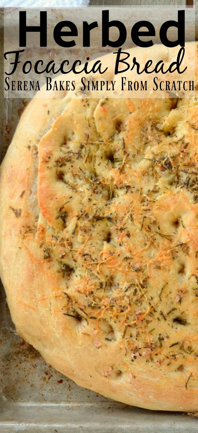 Herbed Focaccia Bread recipe is filled with plenty of airy holes then topped with an herb cheese mixture from Serena Bakes Simply From Scratch.